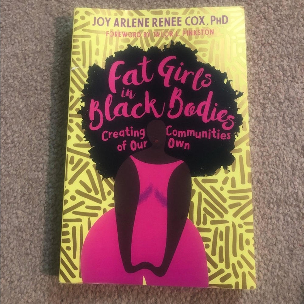 Fat girls in black bodies by Joy Arlene Renee Cox